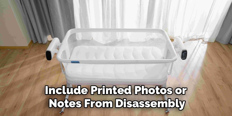 Include Printed Photos or
Notes From Disassembly