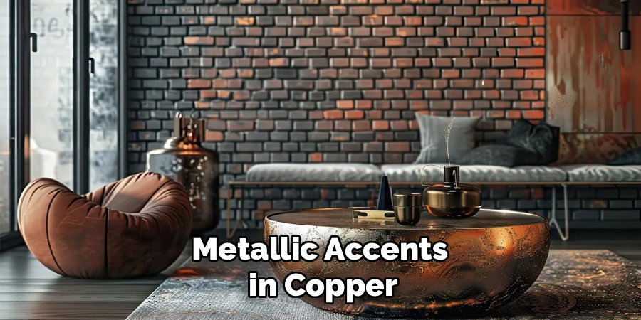 Metallic Accents
in Copper