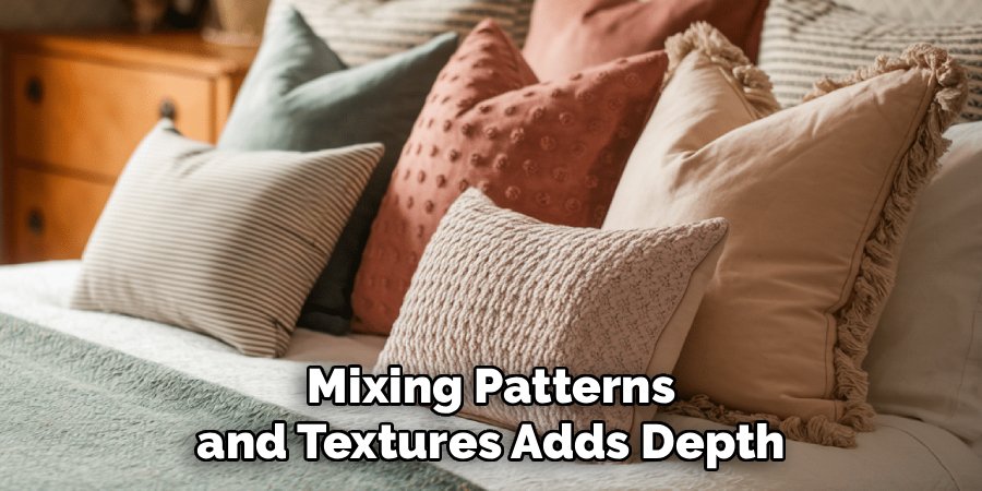Mixing Patterns and Textures Adds Depth