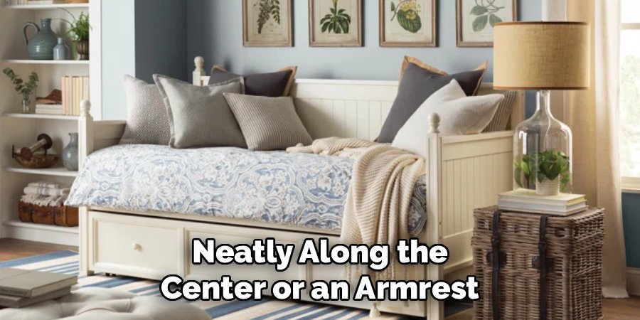 Neatly Along the Center or an Armrest