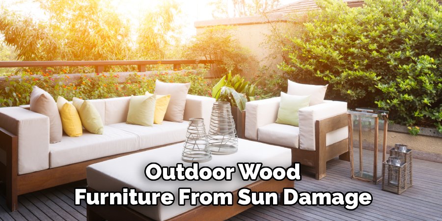 Outdoor Wood Furniture From Sun Damage