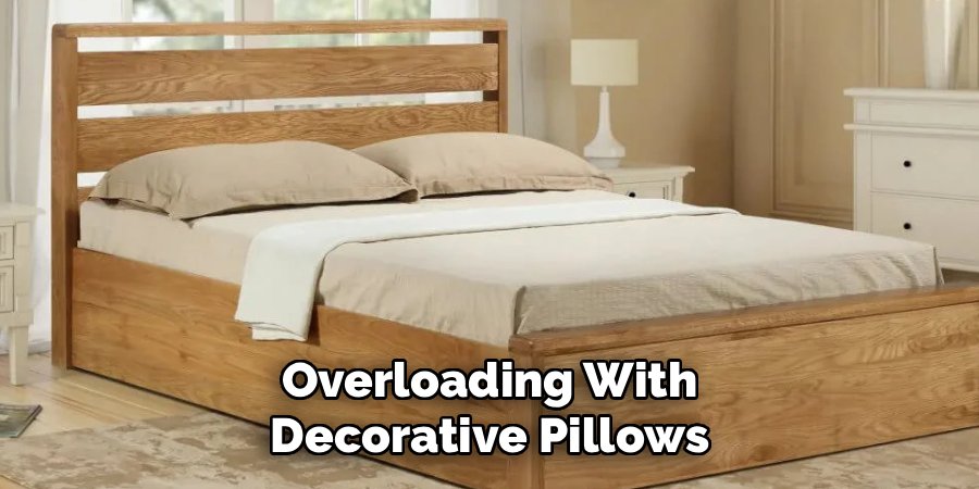 Overloading With Decorative Pillows