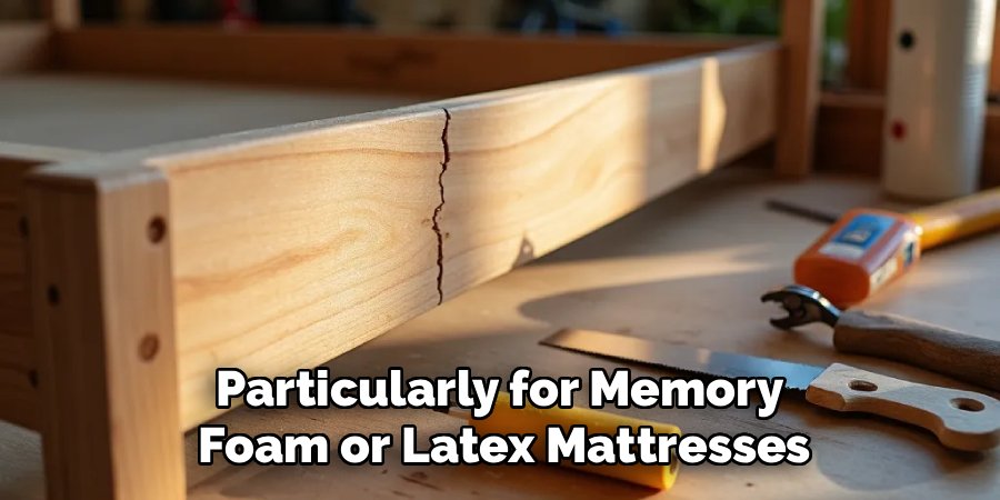 Particularly for Memory 
Foam or Latex Mattresses