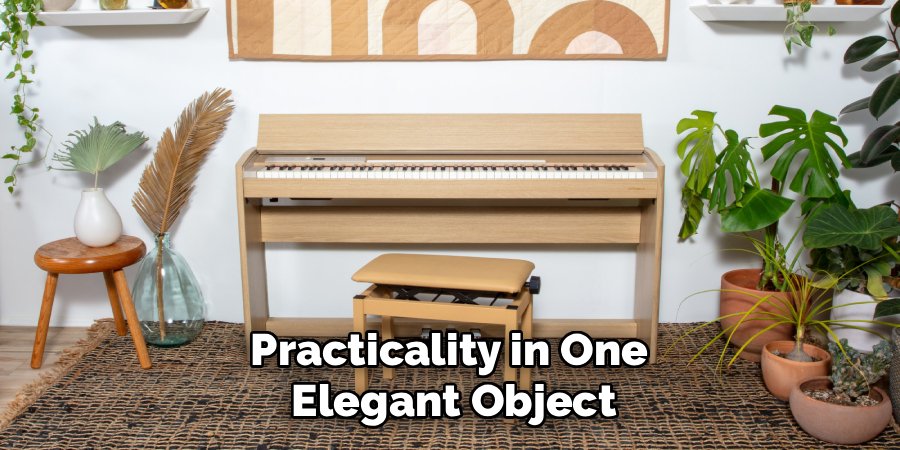 Practicality in One 
Elegant Object