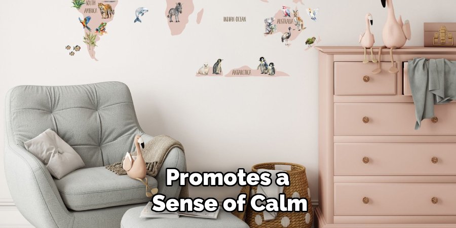 Promotes a 
Sense of Calm