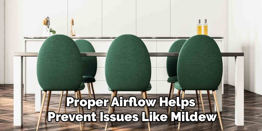 Proper Airflow Helps 
Prevent Issues Like Mildew