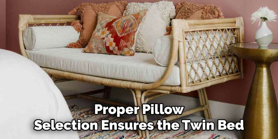 Proper Pillow Selection Ensures the Twin Bed