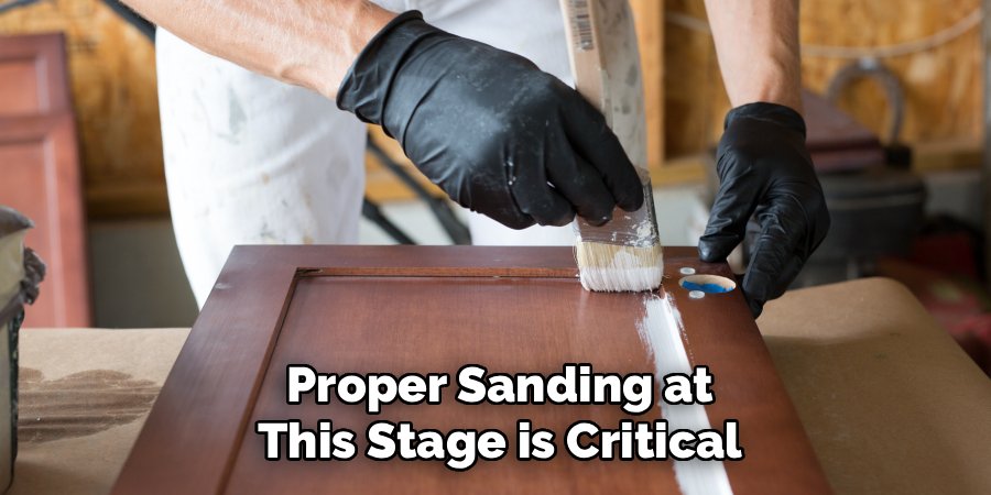 Proper Sanding at This Stage is Critical