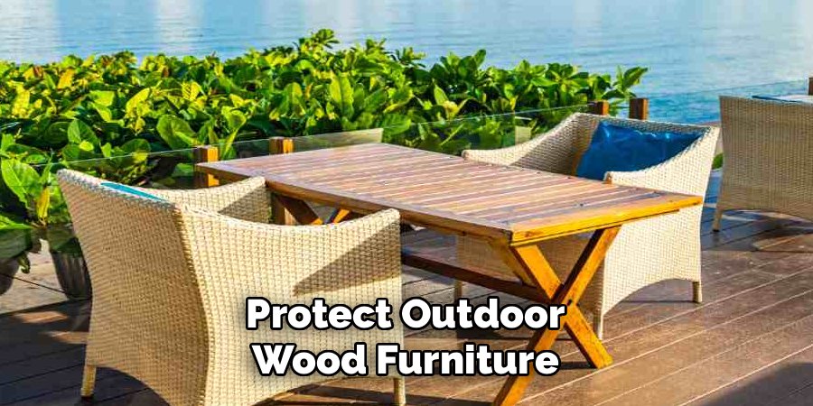 Protect Outdoor Wood Furniture