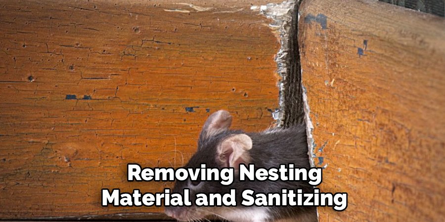 Removing Nesting Material and Sanitizing