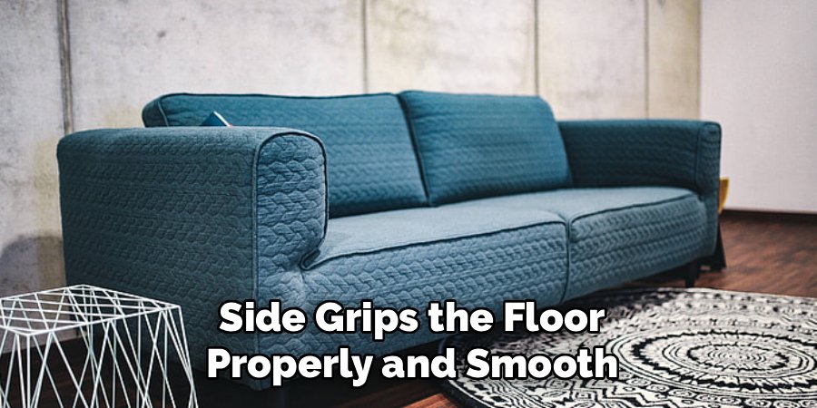 Side Grips the Floor Properly and Smooth