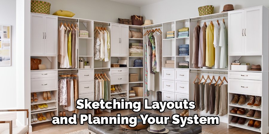 Sketching Layouts and Planning Your System
