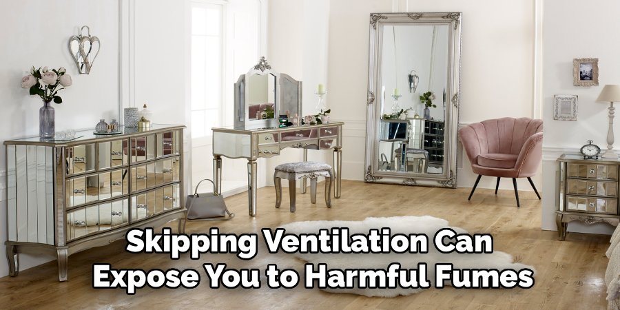 Skipping Ventilation Can 
Expose You to Harmful Fumes