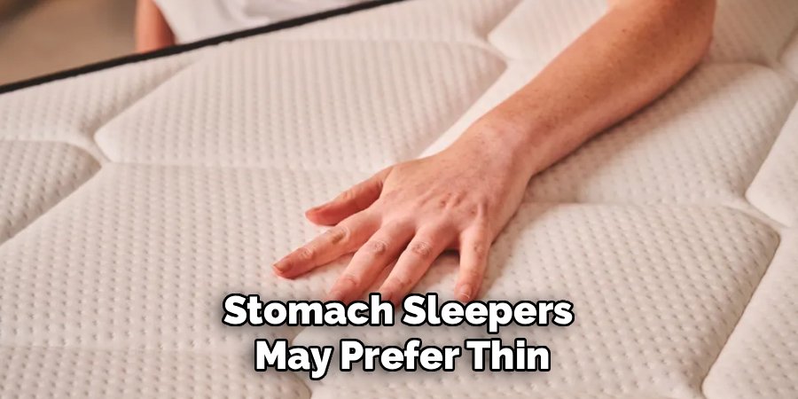Stomach Sleepers 
May Prefer Thin