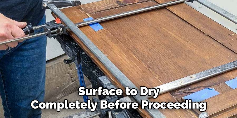Surface to Dry Completely Before Proceeding