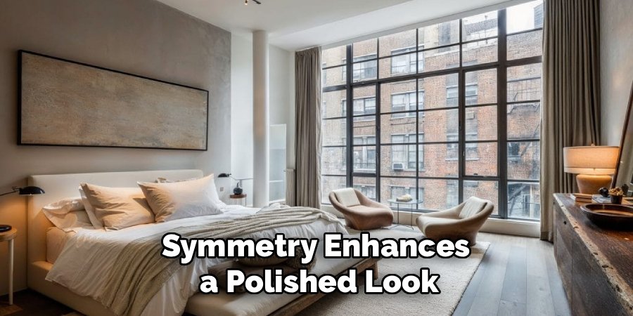 Symmetry Enhances 
a Polished Look