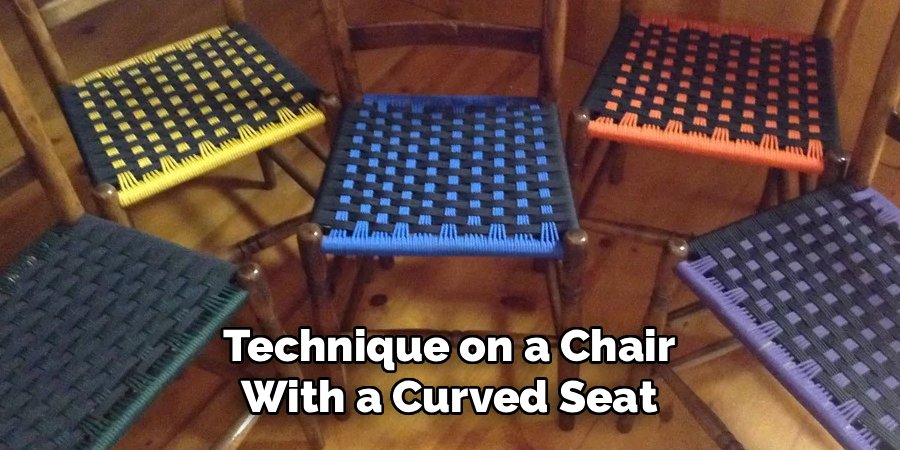 Technique on a Chair With a Curved Seat
