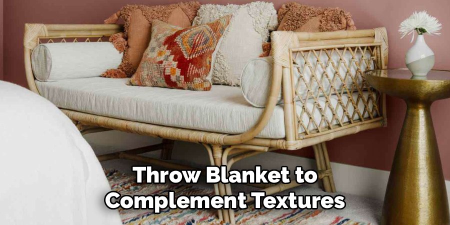 Throw Blanket to Complement Textures