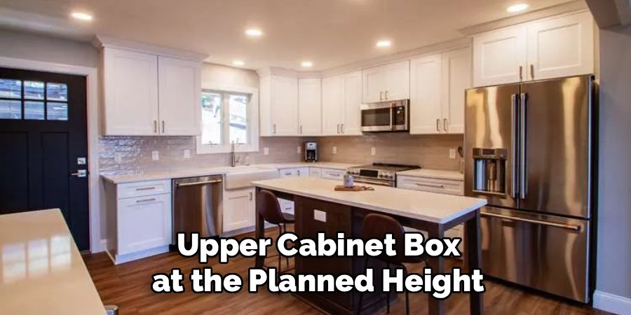 Upper Cabinet Box at the Planned Height