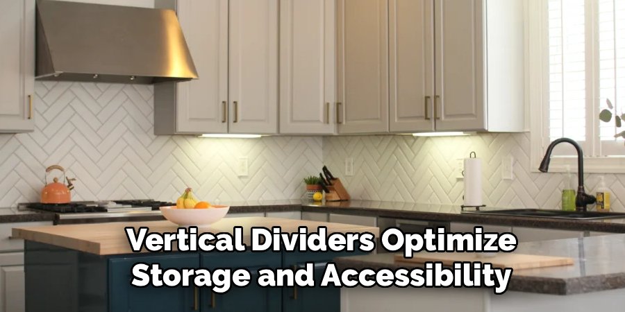 Vertical Dividers Optimize Storage and Accessibility