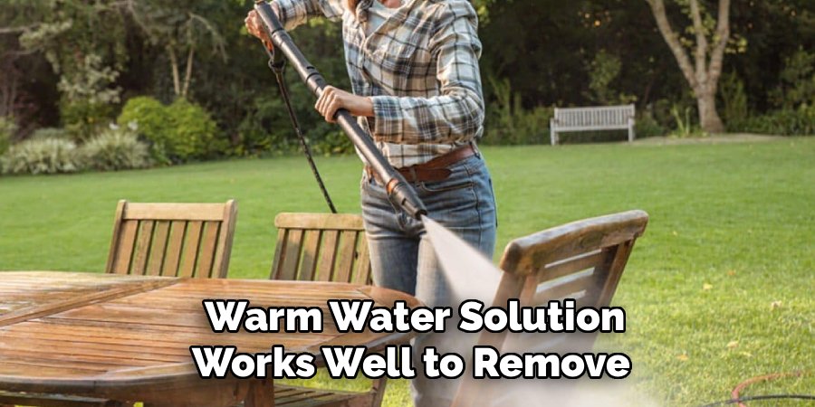 Warm Water Solution
Works Well to Remove