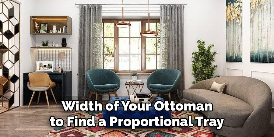 Width of Your Ottoman to Find a Proportional Tray