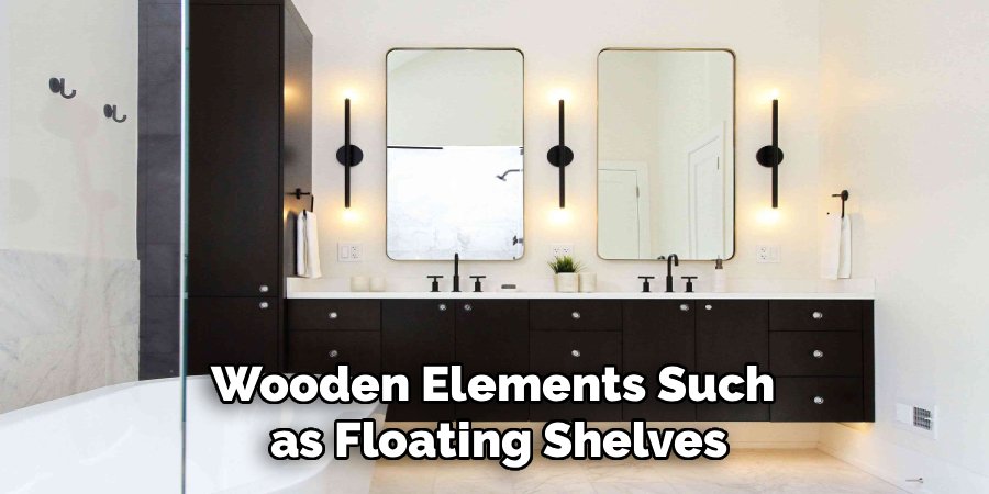 Wooden Elements Such 
as Floating Shelves